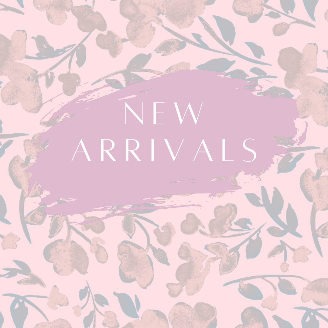 NEW ARRIVALS!!